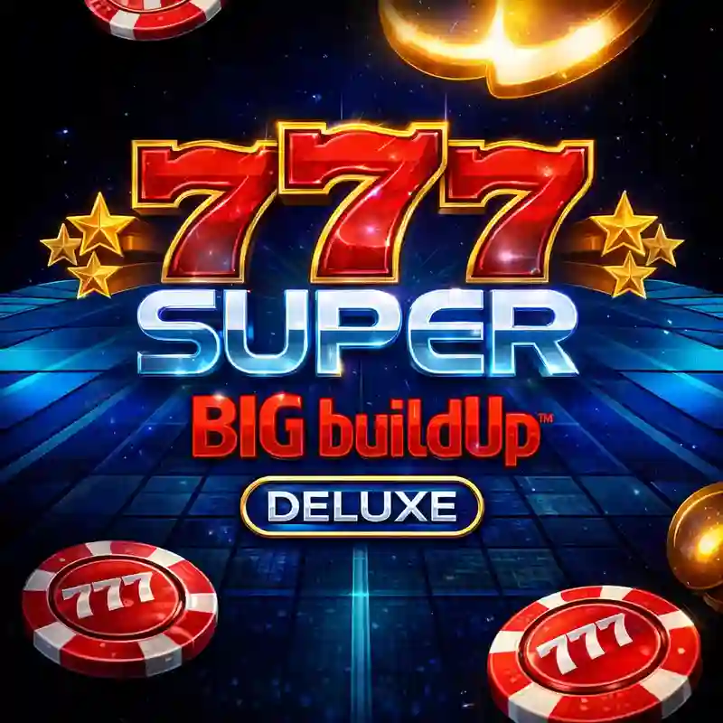 777 Super Big Buildup Deluxe slot game interface
